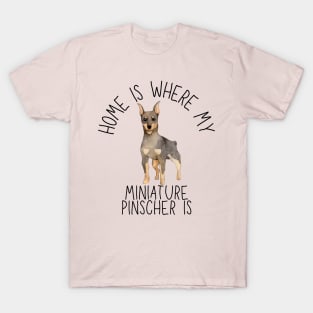 Home is Where My Miniature Pinscher Min Pin Is Dog Breed Watercolor T-Shirt